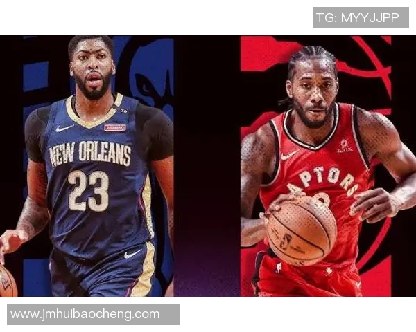 猛龙3B组合：默契配合铸就完美适配